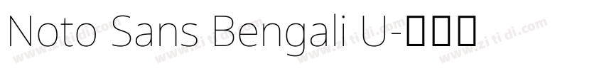 Noto Sans Bengali U字体转换 Noto Sans Bengali U字体转换
